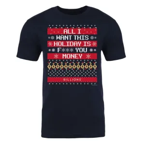 Billions All I Want This Holiday is F*** You Money Adult Short Sleeve T-Shirt